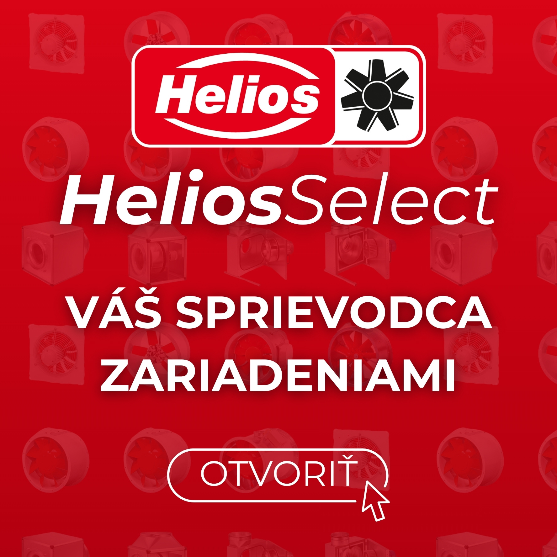 Návrhový program pre výber ventilátorov, príslušenstva a ostatných zariadení Helios Návrhový program pre výber ventilátorov, príslušenstva a ostatných zariadení Helios